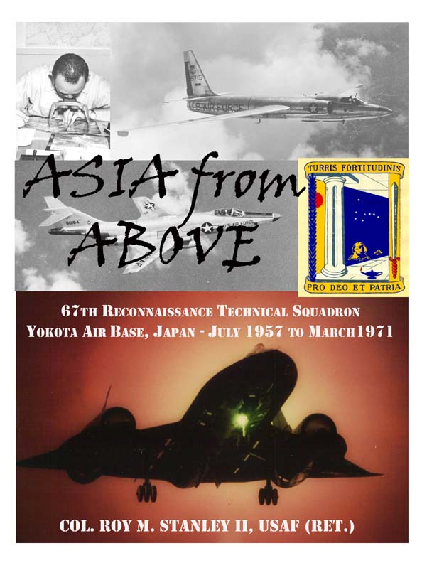 Roy Stanley, Col. USAF (Ret), Author of Asia From Above. 